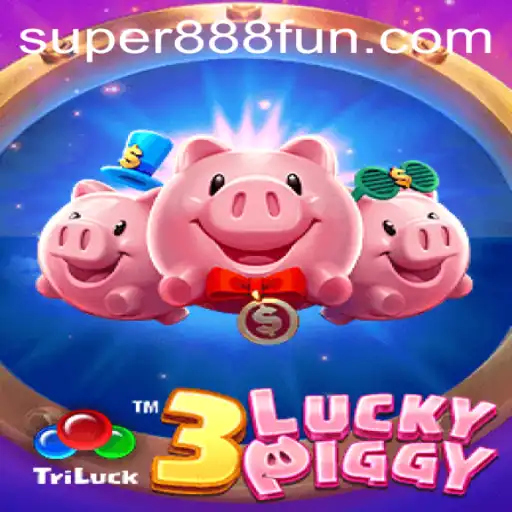 Discover the Thrilling World of 3LUCKYPIGGY: A Dive into Super 888